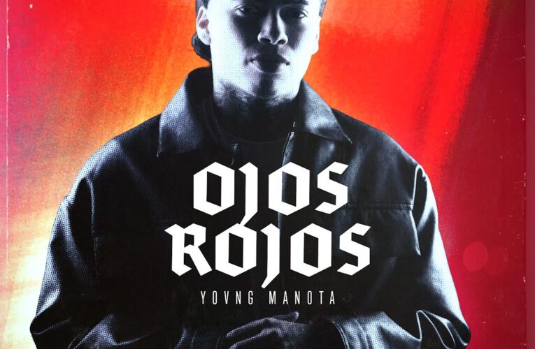 Yovng Manota presenta “Ojos Rojos” y se consolida como nueva fuerza del género urbano.
